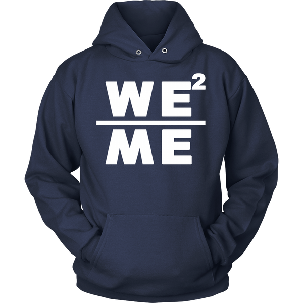 WE OVER ME T-SHIRT/HOODIE